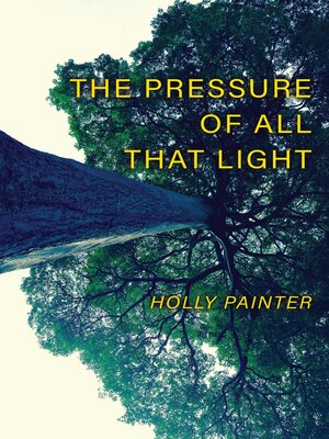 cover image of The Press of All That Light
